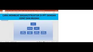 cara membuat struktur organisasi atau bagan di microsoft power point dengan cepat dan mudah