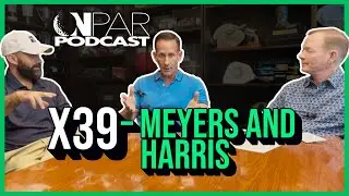 On Par Podcast | X39 - Meyers & Harris #golf  #patches  #cardiovascularhealth