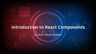 React JS Component - Creating a simple button