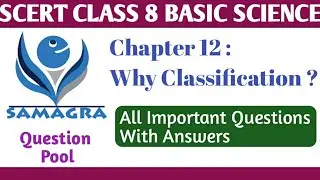 SCERT Class 8  Basic Science Chapter 12 Why Classification/ Question Pool/Important Questions