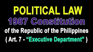 Audio Codal: 1987 Constitution of the Philippines: Art 7 - Executive Dept #audiocodal #realvoice