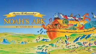 Noah's Ark (Remastered) | Official Trailer