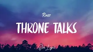 Russ - Throne Talks (Lyrics) | One Lyric