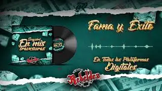 Los Nuevos Rebeldes – Fama y Éxito (Audio Oficial)