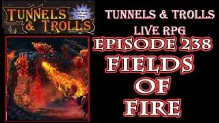 Fields of Fire_ Tunnels & Trolls n D&D live rpg 238