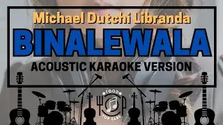 Binalewala - Acoustic Karaoke