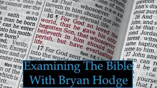 Examining The Bible W/ Bryan Hodge (Bible Study)