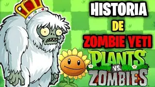 LA HISTORIA del ZOMBIE YETI 'Plants vs. Zombies' | TEORÍA (PVZ)
