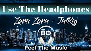 Zara Zara Bahekta Hai (8D AUDIO) | Latest Hindi Cover 2020 | JalRaj | RHTDM | Male Version