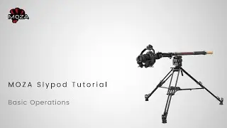 MOZA Slypod/Slypod E Tutorial Part 02—Basic Operations