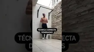 TÉCNICA CORRECTA DOMINADAS
