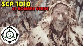 SCP-1010: El Hombre Verde