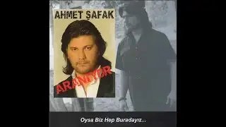 Ahmet Şafak- Varmısın
