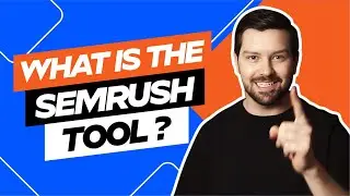 What Is The SEMrush Tool?