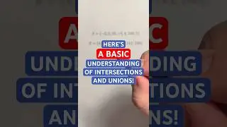 Basic Understanding of Intersections and Unions! #Shorts #intersections #unions #math