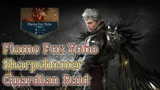 Lost Ark -- Flame Fox Yoho -- Sharpshooter --  Guardian Raid