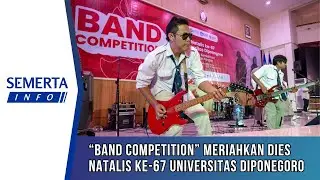 [Semerta Info] Band Competition Meriahkan Dies Natalis ke-67 UNDIP