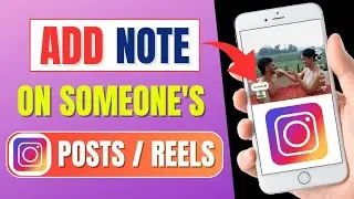 How To Add NOTE On Someone Instagram Posts And Reels | Instagram Notes