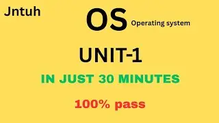OS UNIT1 | IN JUST 30 MINUTES | 100%PASS | MUST WATCH