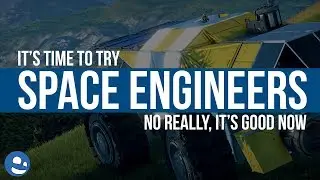 It's Time To Try Space Engineers