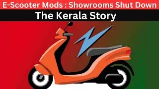 The Kerla Story : Controversial E-Scooter Mods & Showrooms Shut Down