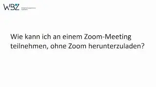 Zoom ohne Client nutzen