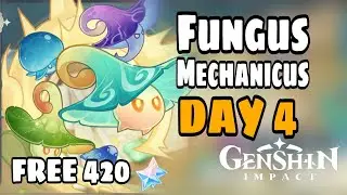 Fungus Mechanicus Day 4 - Event Genshin Impact
