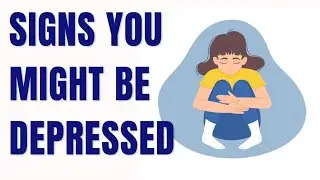 5 signs you might be depressed