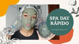 SPA DAY SIMPLES E RÁPIDO ✨