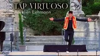 TAP VIRTUOSO - Aurélien Lehmann tap dancing on Mozart « Rondo alla turca »