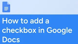 How to add a checkbox in Google Docs