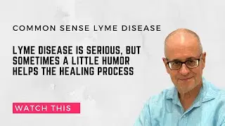 A little humor might help with healing from Lyme disease