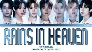 NCT DREAM - Rains In Heaven (Color Coded English Lyrics)