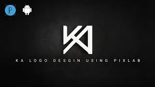KA Logo Design In Pixelab Android | IT Jagat