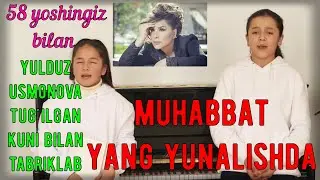 YULDUZ USMONOVA 58 YOSHINGIZ BILAN TABRIKLAYMIZ