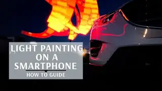 Smartphone Light Painting - Moment Pro Camera App