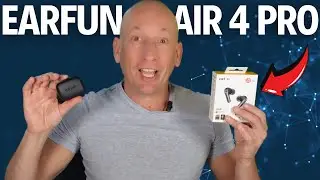 Earfun Air Pro 4 Review | High-Quality Budget Earbuds Unboxing & Test