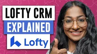 Boost Your Business with Lofty Real Estate CRM - Lofty Explained