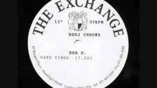 Rob D-Hard times(Tall Paul mix)