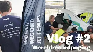 Wereldrecordpoging Vlog #2 - Alles Klaarmaken Voor De Poging