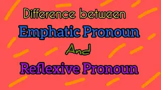 REFLEXIVE PRONOUNS AND EMPHATIC PRONOUNS ll Do you know the difference?