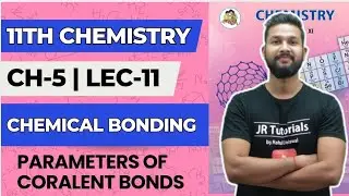 11th Chemistry | Chapter 5 | Chemical Bonding | Lecture 11 |  Maharashtra Board | JR College |
