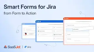Smart Forms for Jira - Creating Forms for Jira Issues Easily [Step-by-step Guide]