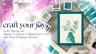 Live Replay: Mixing Turquoise in Watercolor + Inks with New Gina K Designs Stamps