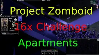 I killed 5k zombies in Louisville to clear the double apartment. Project Zomboid 16x Challenge 23