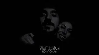 SANA TUTUNDUM - R.Şerif Önder