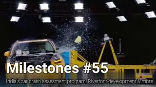 India's now has it's own car crash test program, riverfront development, New TBM tech and more