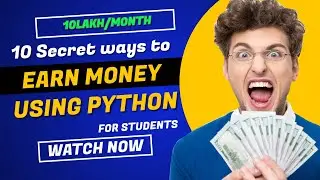 10 *🤫Secret* ways to Make Money🤑 with Python for *Students*!💰📚