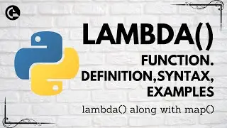 Lambda Function in Python | Definition, Syntax, Example | lambda() along with map() | codeayan