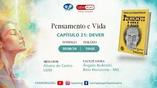 UEM Play - Estudo do livro Pensamento e Vida - Capítulo 21- Dever